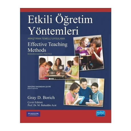 ETKİLİ ÖĞRETİM YÖNTEMLERİ - Araştırma Temelli Uygulama - EFFECTIVE TEACHING METHODS- Research-Based Practice