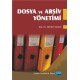 Dosya ve Arşiv Yönetimi