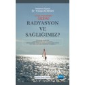 Radyasyon ve Sağlığımız