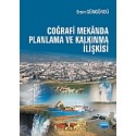 Coğrafi Mekânda Planlama ve Kalkınma İlişkisi