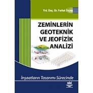 Zeminlerin Geoteknik ve Jeofizik Analizi (İnşaatların Tasarımı Sürecinde)