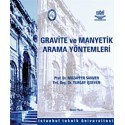 Gravite ve Manyetik Arama Yöntemleri