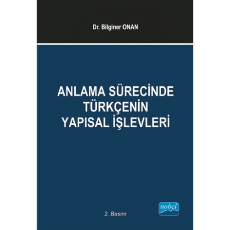 Anlama Sürecinde Türkçenin Yapısal İşlevleri