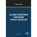 Anlama Sürecinde Türkçenin Yapısal İşlevleri