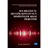 Ses Bilgisi ve Akustik Konusunun Disiplinler Arası Öğretimi