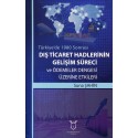 Türkiye'de 1980 Sonrası Dış Ticaret Hadlerinin Gelişim Süreci ve Ödemeler Dengesi Üzerine Etkileri