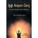 Işığı Arayan Genç