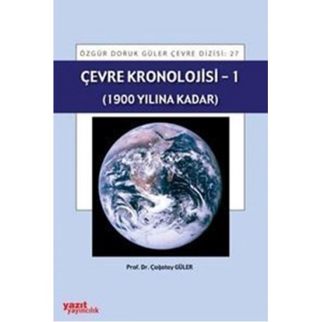 Çevre Kronolojisi - 1 (1900 Yılına Kadar)