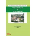 Çocuk Parkları ve Oyun Alanları