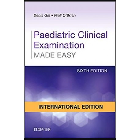 Paediatric Clinical Examination Made Easy Paperback – May 31, 2017