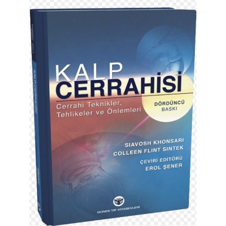 Kalp Cerrahisi: Cerrahi Teknikler,Tehlikeler Ve Önlemleri