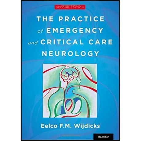 The Practice of Emergency and Critical Care Neurology