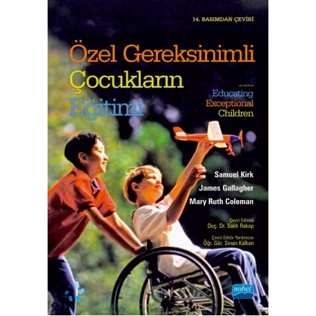 ÖZEL GEREKSİNİMLİ ÇOCUKLARIN EĞİTİMİ - Educating Exceptional Children