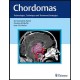 Chordomas: Technologies, Techniques, and Treatment Strategies 1st Edition