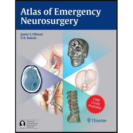 Atlas of Emergency Neurosurgery 1st Edition