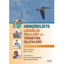 Hemşirelikte Liderlik Rolleri ve Yönetim İşlevleri: Teori ve Uygulama