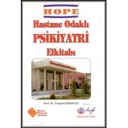 HOPE - Hastane Odaklı Psikiyatri El Kitabı