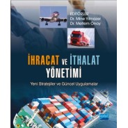 İHRACAT VE İTHALAT YÖNETİMİ Yeni Stratejiler ve Güncel Uygulamalar