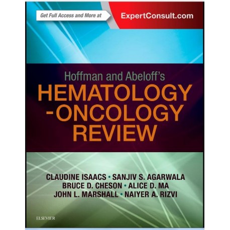 Hoffman and Abeloff's Hematology-Oncology Review