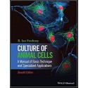 Culture of Animal Cells: A Manual of Basic Technique and Specialized Applications