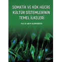 Somatik ve Kök Hücre Kültür Sistemlerinin Temel İlkeleri