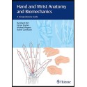 Hand and Wrist Anatomy and Biomechanics: A Comprehensive Guide