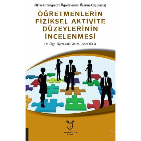 Öğretmenlerin Fiziksel Aktivite Düzeylerinin İncelenmesi