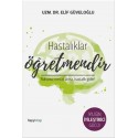 Hastalıklar Öğretmendir