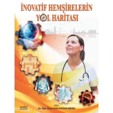 İnovatif Hemşirelerin Yol Haritası