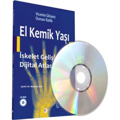 El Kemik Yaşı İskelet Gelişiminin Dijital Atlası (CD Destekli)