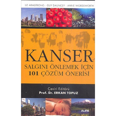 Kanser - Salgını Önlemek İçin 101 Çözüm Önerisi