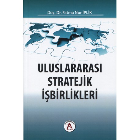 Uluslararası Stratejik İşbirlikleri 