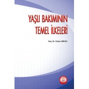 Yaşlı Bakımının Temel İlkeleri