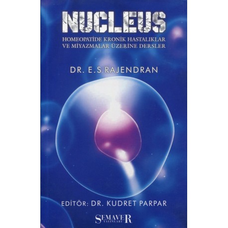 Nucleus Homeopatide Kronik Hastalıklar ve Miyazmalar Üzerine Dersler