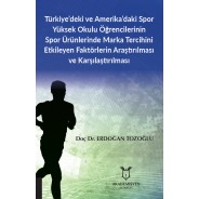 Türkiye'deki ve Amerika'daki Spor Öğrencilerinin Marka Tercihlerinin Karşılaştırılması