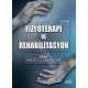 Fizyoterapi ve Rehabilitasyon