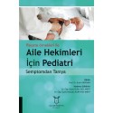 Reçete Örnekleri İle Aile Hekimleri İçin Pediatri Semptomdan Tanıya