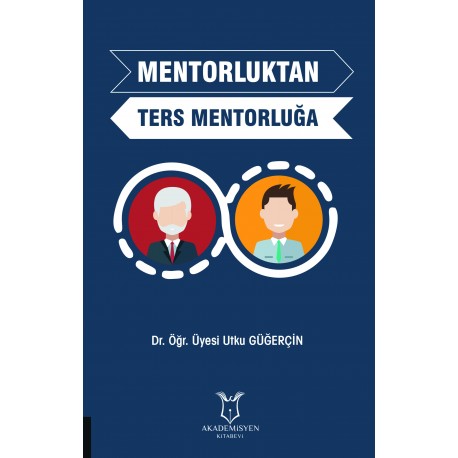 Mentorluktan Ters Mentorluğa