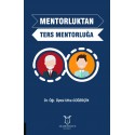 Mentorluktan Ters Mentorluğa