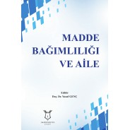 Madde Bağımlılığı ve Aile