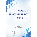 Madde Bağımlılığı ve Aile