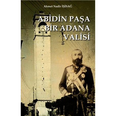 Abidinpaşa Bir Adana Valisi