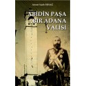 Abidin Paşa Bir Adana Valisi