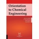 Orientation to Chemical Engineering