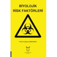 Biyolojik Risk Faktörleri