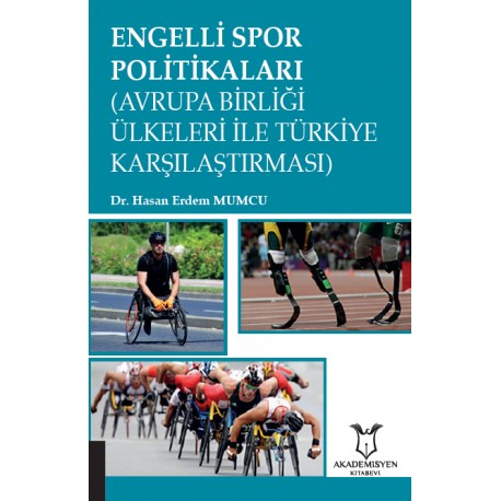 Engelli Spor Politikaları (Avrupa Birliği Ülkeleri ile Türkiye Karşılaştırması)