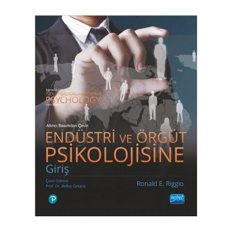 ENDÜSTRİ VE ÖRGÜT PSİKOLOJİSİNE GİRİŞ - Introduction to Industrial/ Organizational Psychology