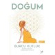 Doğum-Günümüz Kadınının Doğuma Hazırlık Rehberi