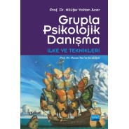 Grupla Psikolojik Danışma İlke ve Teknikleri