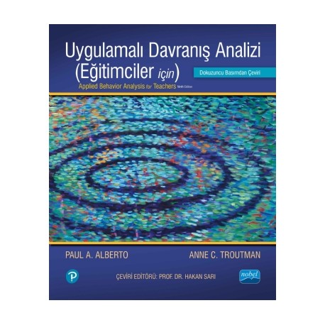 UYGULAMALI DAVRANIŞ ANALİZİ (Eğitimciler İçin) - Applied Behavior Analysis For Teacher